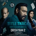 Drishyam 2 Title Track (Vijay Prakash's Version)(From 