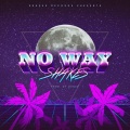 NO WAY (Explicit)