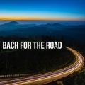 Bach For The Road