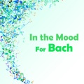 In the Mood for Bach