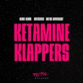 Ketamine Klappers (Explicit)