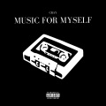 Cray - Music For Myself (Explicit)