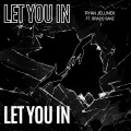 Brado Sanz、Jellix - Let You In (feat. Brado Sanz)