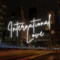 International Love (sped up + reverb)(Remix)