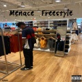 Menace Freestyle (Explicit)