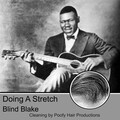 Blind Blake - Doing A Stretch