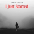 Abhinay Raj Singh - I Just Started