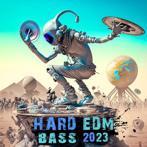 Hard EDM Bass 2023 (Explicit)