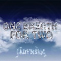 One Breath for Two