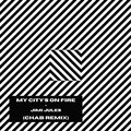My City's On Fire (Original Mix)