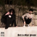 Hell Is Other People (Explicit)