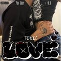 TOXIC LOVE (Explicit)