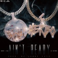 Ain't Ready (feat. G Herbo) (Explicit)