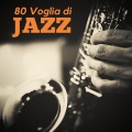 80 voglia di jazz