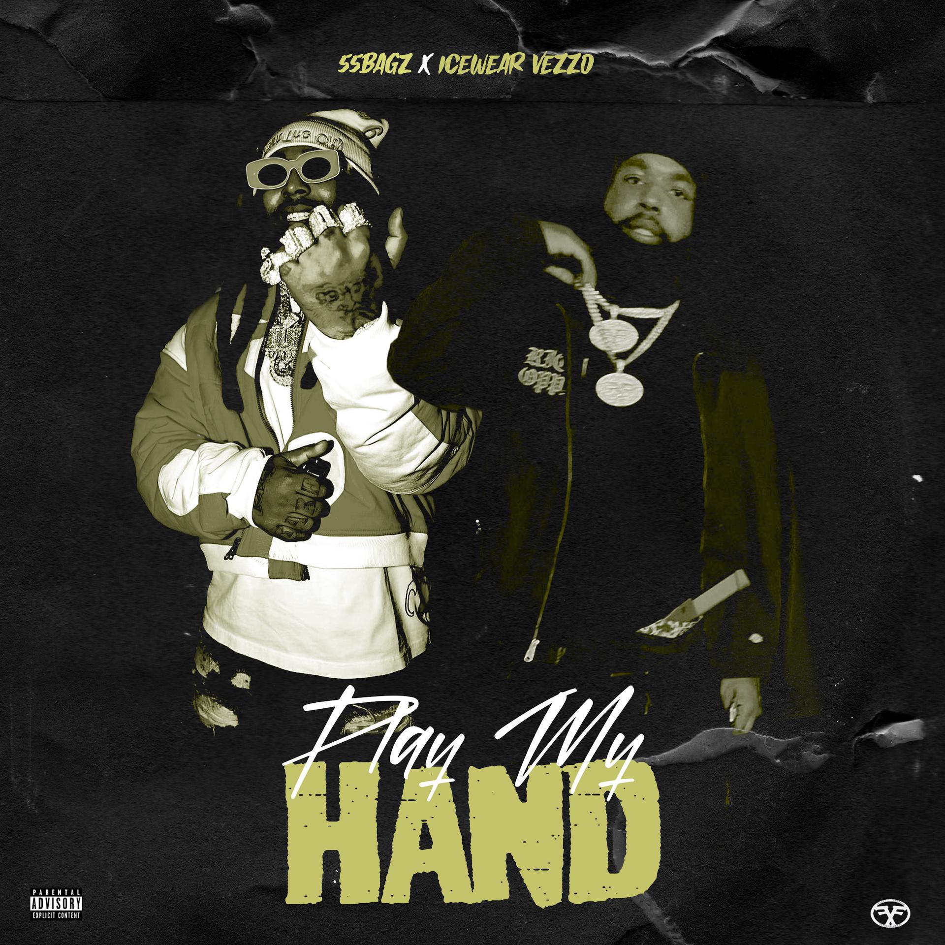 55Bagz、Icewear Vezzo - Play My Hand