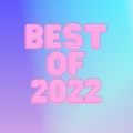 Best of 2022 (Explicit)