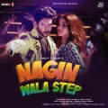 Nagin Wala Step