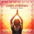 Calm Children (Meditation Music to Relax and Sleep)