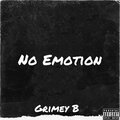 Grimeyy_B - No Emotion (Explicit)