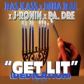 Ras Kass、Dina Rae、J. Ronin - GET LIT (DEDICATION) הקדשה (feat. PA. Dre)
