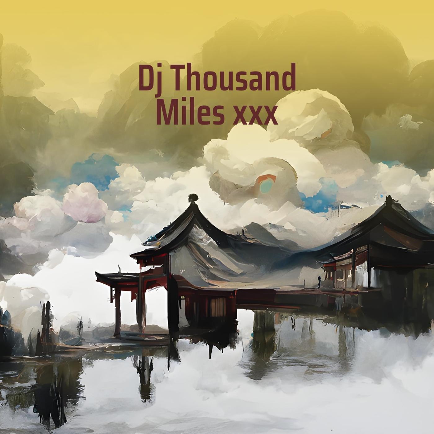 Dj Zaan - Dj Thousand Miles Xxx (Remix)