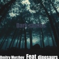 Dmitry Morzhov、Dinosaur - Four Friends and a Mafia Boss