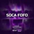MC Mickey、Dj Rick、DJ Buiu - Soca Fofo (Explicit)