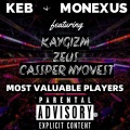 Most Valuable Players (feat. Cassper Nyovest KayGizm & Zeus)(Explicit)