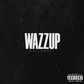HAJIMAEV - Wazzup (Explicit)