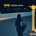 League Of My Own (Explicit)