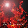 Fire Meditation: Billows of the Sun Sound for Sleeping Vol. 1