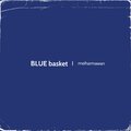 MEIHARMAWAN - Blue Basket