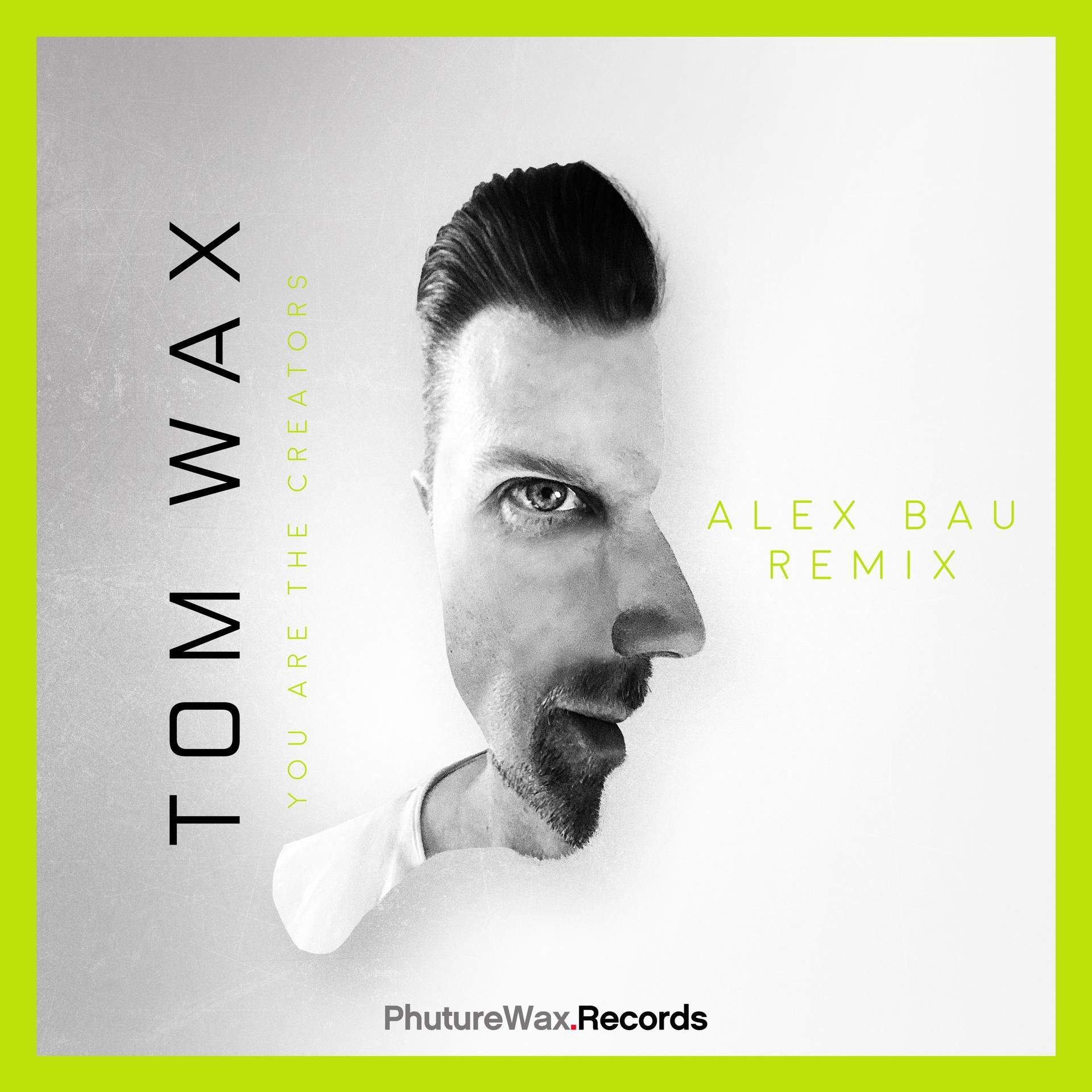 Tom Wax - You Are the Creators