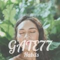 GATE77 - Habits