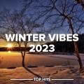 Winter Vibes 2023 (Explicit)
