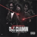 Not You Claimin (feat. BigKayBeezy & Hood Tali)(Explicit)