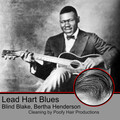 Blind Blake、Bertha Henderson - Lead Hart Blues