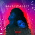 Seeped、Speedy Audio - Awkward (Sped Up)
