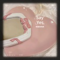 Say Yes