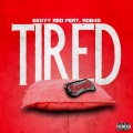 Tired (feat. Rob49)(Explicit)