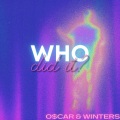 O$CAR、Def Starz、Oscar Hughes、winters - Who Did It?