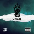 Vice & Buka - Stranger