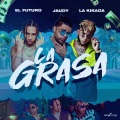 El Futuro Fuera De Orbita、Jaudy、La Kikada - La Grasa (Explicit)