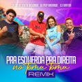 Pra Esquerda Pra Direita No Toma Toma (Remix)