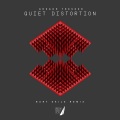 Quiet Distortion (Bart Skils Remix)