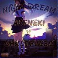 AVENEKI、GHXSTFVCES - NIGHT DREAM (feat. GHXSTFVCES)