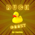 Vavva - Duck Crazy (Radio Edit)