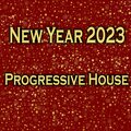 New Year 2023 Progressive House (Explicit)