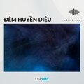 Hoàng Nam、Lý Phương Lê - Đêm Huyền Diệu