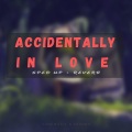 Xanemusic、kevoxx - Accidentally In Love (sped up + reverb)(Remix)